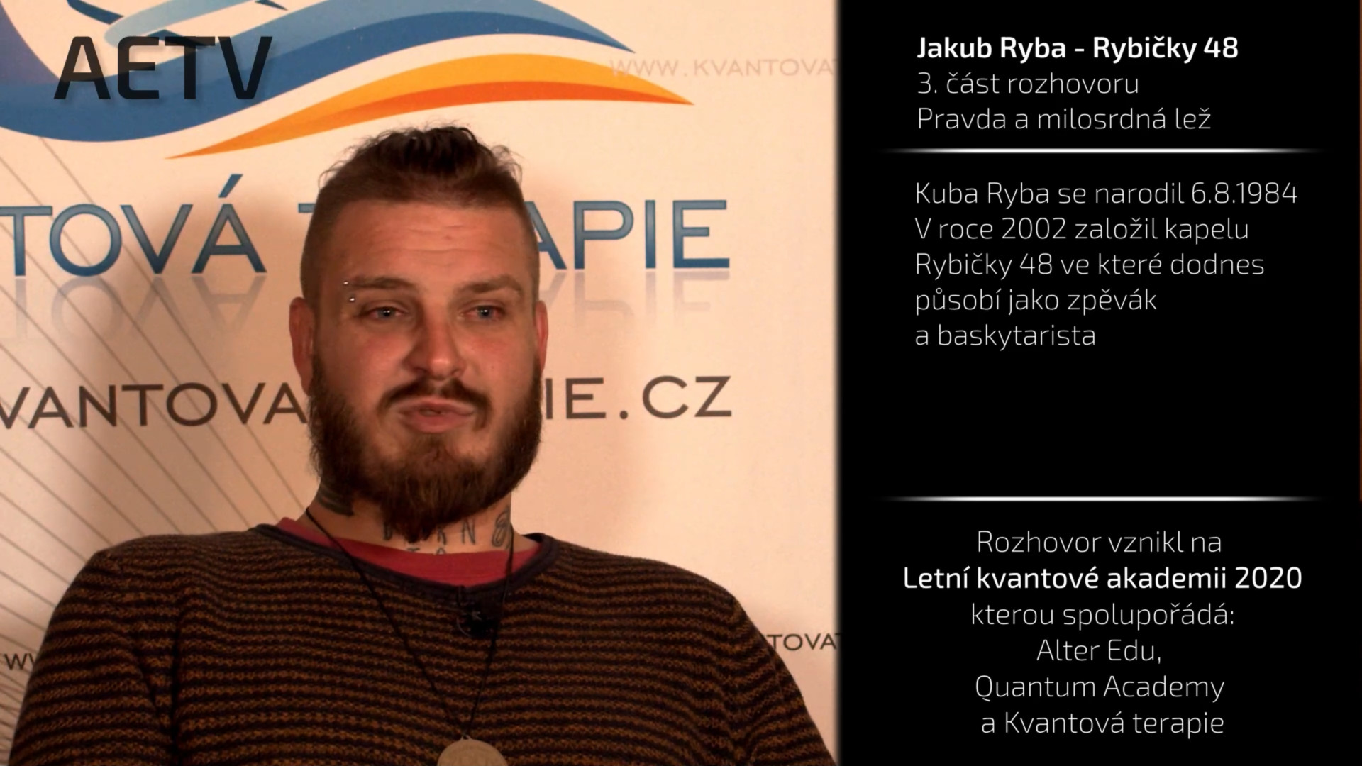3. část rozhovoru s Jakubem Rybou 3. část rozhovoru s Jakubem Rybou